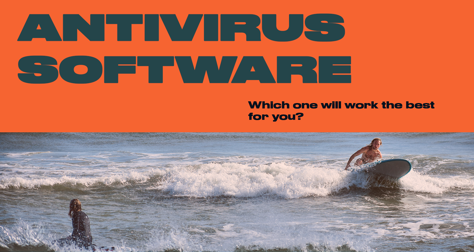 Antiviruses: Which One is Right for You?