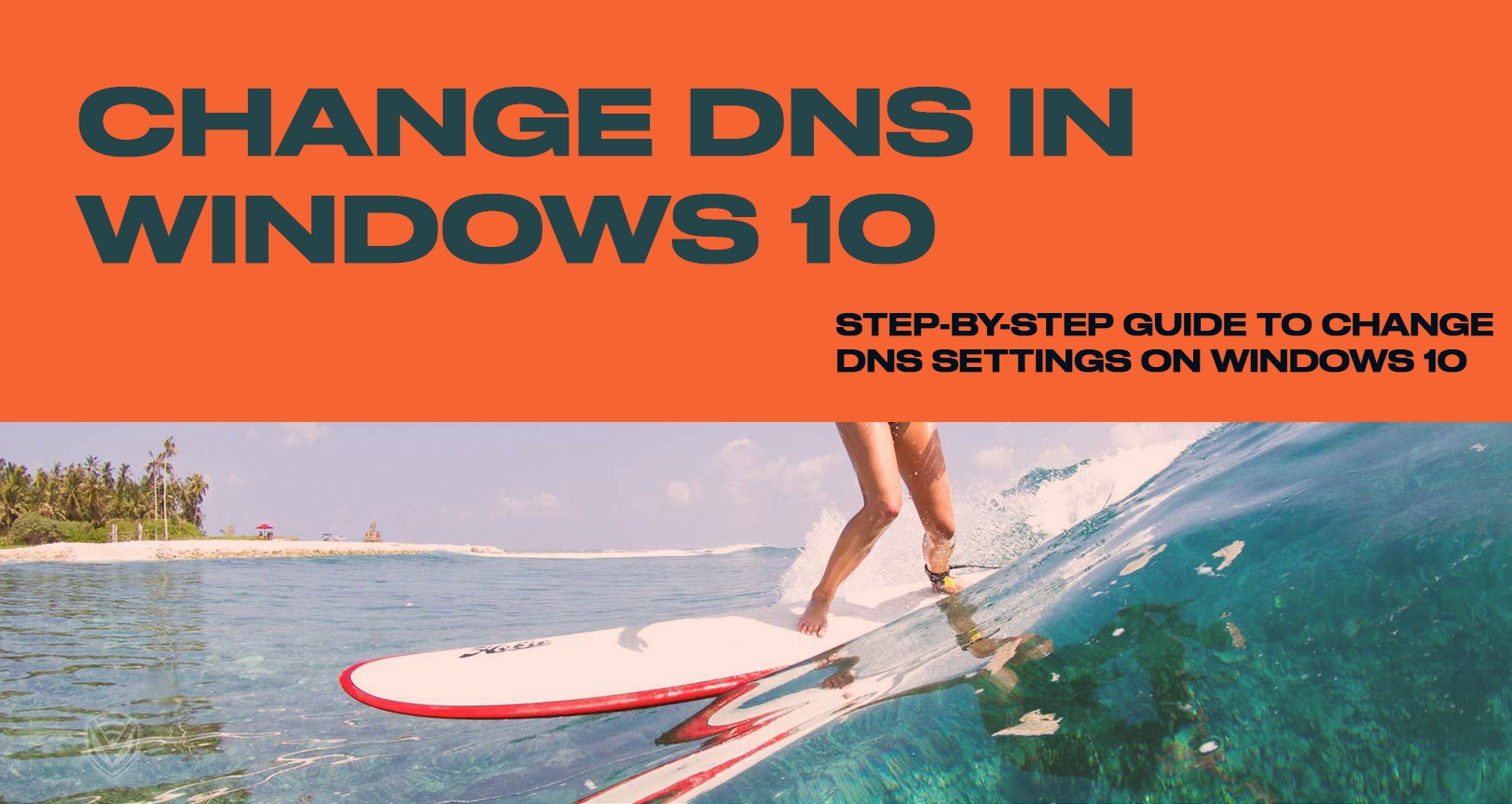 How To Change The DNS In Windows 10