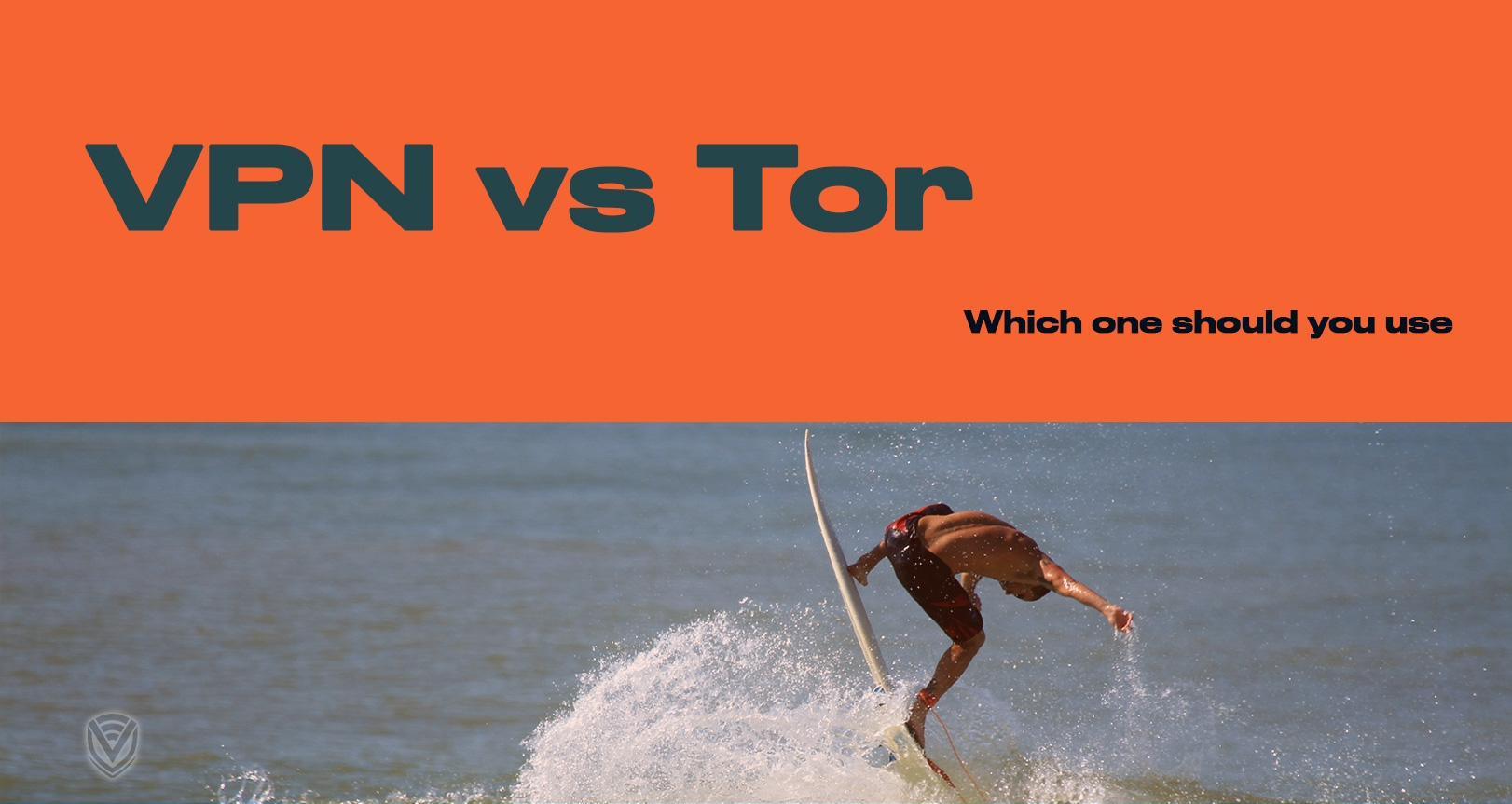 VPN vs. Tor