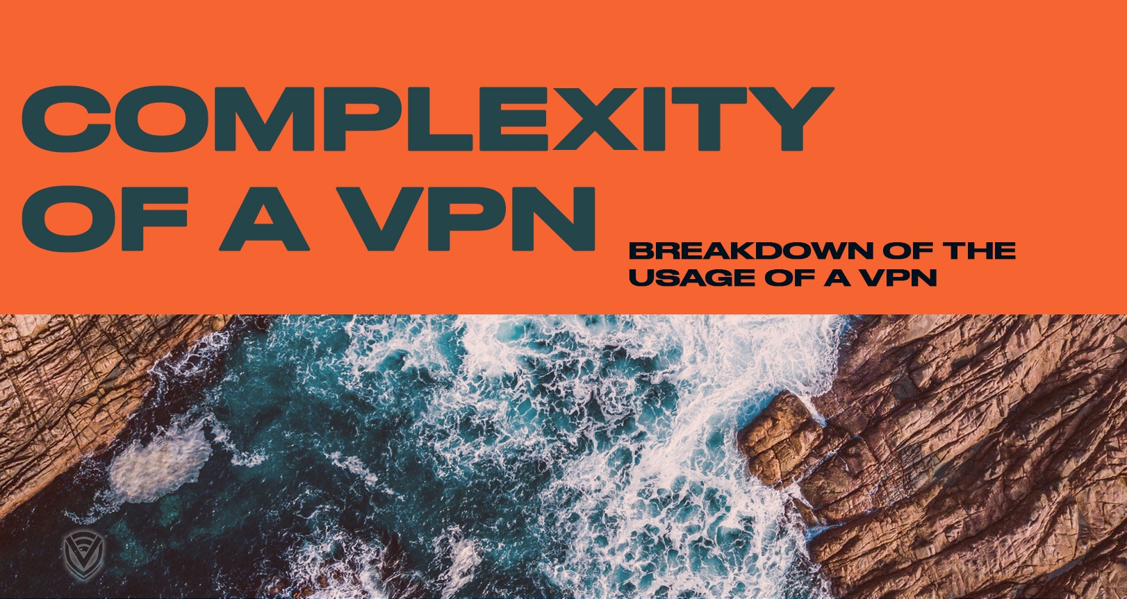 How “Complicated” are VPNs to Use?