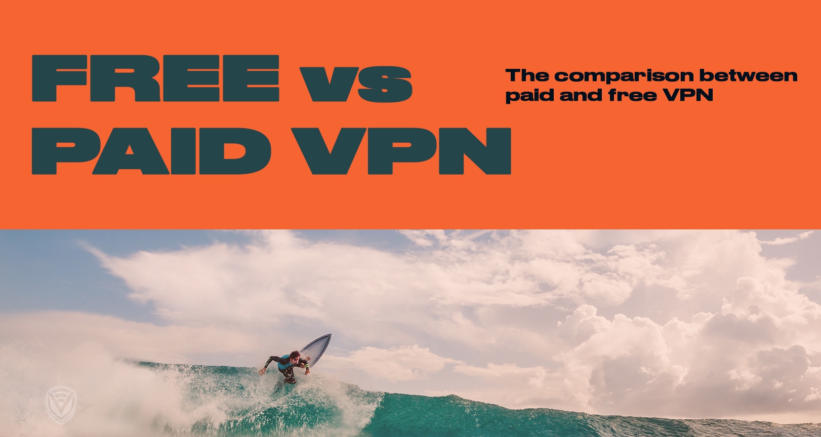 Free VS Paid VPN