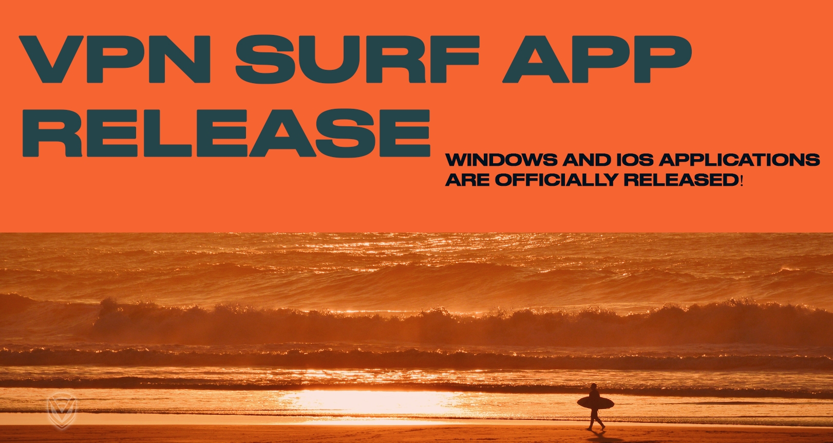 VPN Surf Windows & iOS App Release